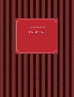 Über die Haut
