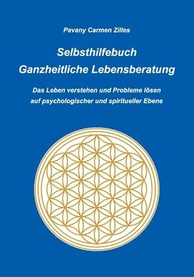 bokomslag Selbsthilfebuch Ganzheitliche Lebensberatung