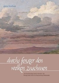 bokomslag Durchs Fenster den Wolken zuschauen