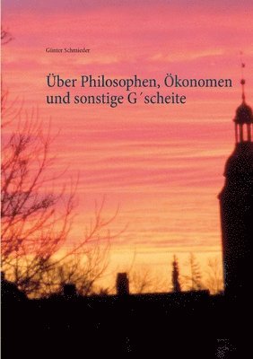 bokomslag ber Philosophen, konomen und sonstige Gscheite