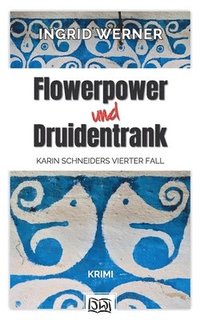bokomslag Flowerpower und Druidentrank