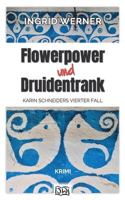 bokomslag Flowerpower und Druidentrank