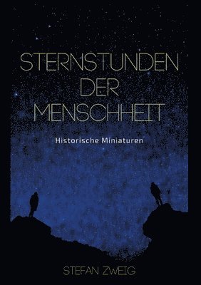 Sternstunden der Menschheit