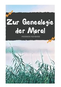 bokomslag Zur Genealogie der Moral