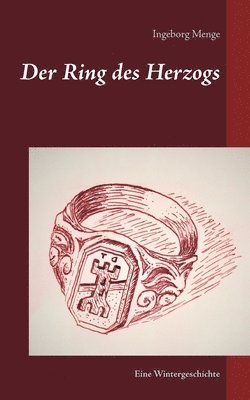 Ingeborg Menge - Ring des Herzogs, Häftad