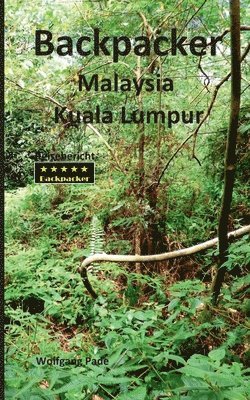 Wolfgang Pade - Backpacker Malaysia Kuala Lumpur, Häftad
