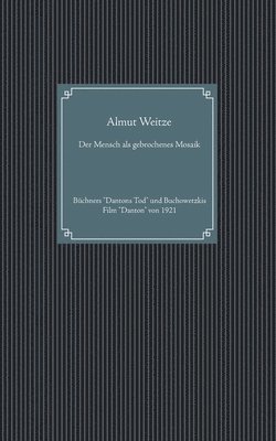 bokomslag Der Mensch als gebrochenes Mosaik