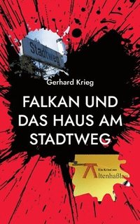 bokomslag Falkan und das Haus am Stadtweg