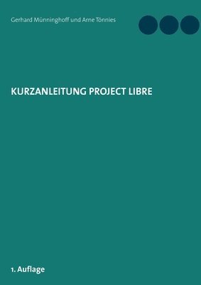 Kurzanleitung Project Libre 1