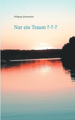 Nur ein Traum 1