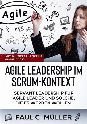 Agile Leadership im Scrum-Kontext (Aktualisiert fr Scrum Guide V. 2020) 1