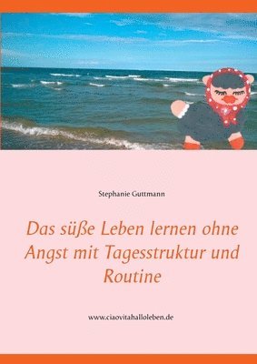 bokomslag Das se Leben lernen ohne Angst mit Tagesstruktur und Routine