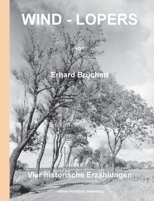 Erhard Brüchert - Wind-Lopers, Häftad