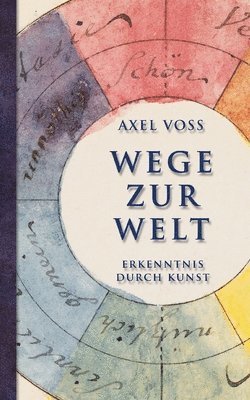 bokomslag Wege zur Welt