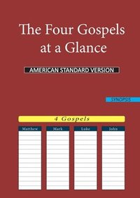 bokomslag The Four Gospels at a Glance