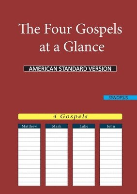 The Four Gospels at a Glance 1