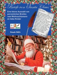 bokomslag Briefe von Santa Claus - Eine kleine Auswahl von persönlichen Briefen vom Weihnachtsmann an liebe Kinder