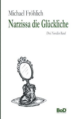 bokomslag Narzissa die Glückliche