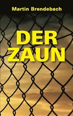 Martin Brendebach - Zaun, Häftad