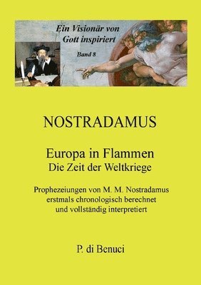 Visionär von Gott inspiriert - Nostradamus