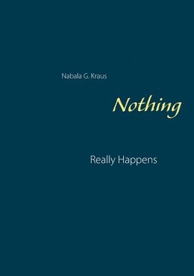 Nothing Really Happens 1