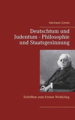 bokomslag Deutschtum und Judentum - Philosophie und Staatsgesinnung
