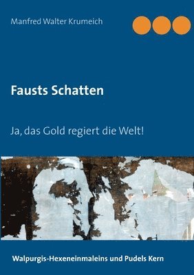 Fausts Schatten 1