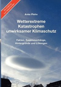 bokomslag Wetterextreme, Katastrophen, unwirksamer Klimaschutz