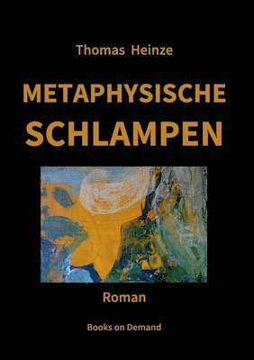 Metaphysische Schlampen 1