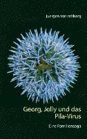 bokomslag Georg, Jolly und das Pila-Virus