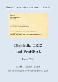 bokomslag Dialektik, TRIZ und ProHEAL