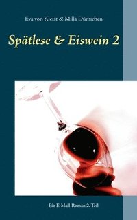 bokomslag Spätlese & Eiswein 2