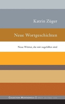 bokomslag Neue Wortgeschichten