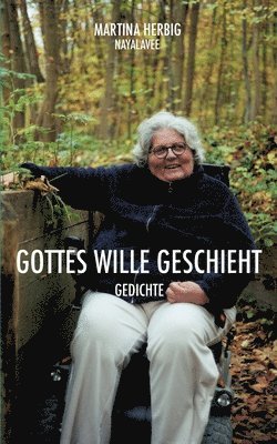 Gottes Wille geschieht: Gedichte 1