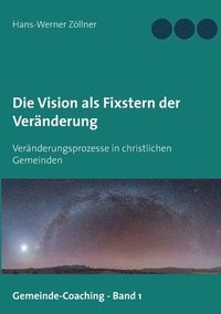 bokomslag Vision als Fixstern der Veränderung