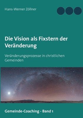 bokomslag Die Vision als Fixstern der Vernderung