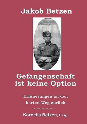 bokomslag Gefangenschaft ist keine Option