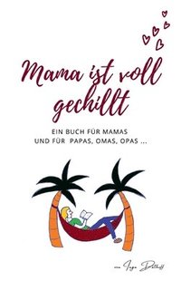 bokomslag Mama ist voll gechillt