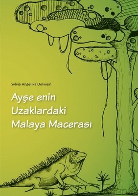 bokomslag Ayse enin Uzaklar daki Malaya Macerasi