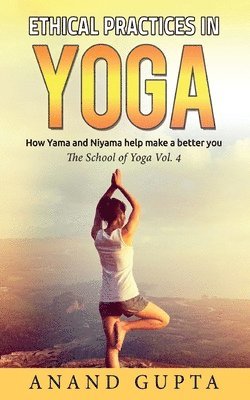 Anand Gupta - Ethical Practices in Yoga, Häftad