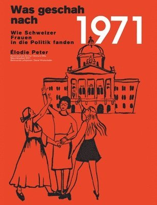 Was geschah nach 1971? 1