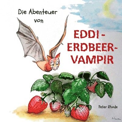 Die Abenteuer von Eddie Erdbeervampir 1