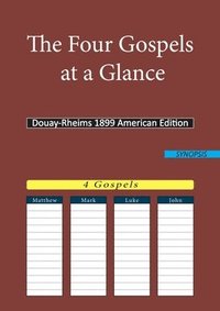bokomslag The Four Gospels at a Glance