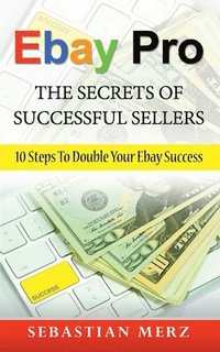 bokomslag Ebay Pro - The Secrets of Successful Sellers