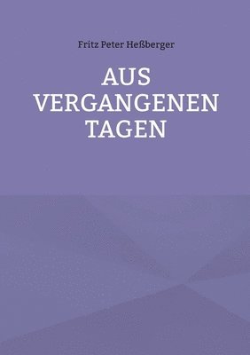 bokomslag Aus vergangenen Tagen