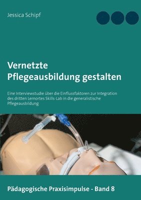 bokomslag Vernetzte Pflegeausbildung gestalten