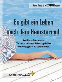 bokomslag Es gibt ein Leben nach dem Hamsterrad.