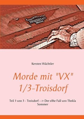 bokomslag Morde mit &quot;VX&quot; 1/3 - Troisdorf