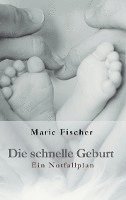 Die schnelle Geburt 1