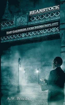 bokomslag Beanstock - Das Gänseblümchenkomplott (2. Buch)